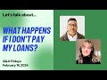 Student Loan Lawyer Explains: What If You Don't Pay?