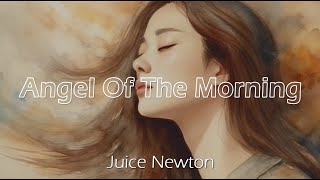 Juice Newton - Angel Of The Morning (1981 / lyrics)