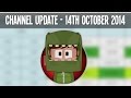 Channel Update (14th October 2014)