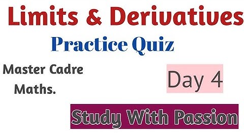 Limits and derivatives#4 || Master Cadre Maths|| Study With Passion