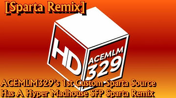 [Sparta Remix] ACEMLM329
