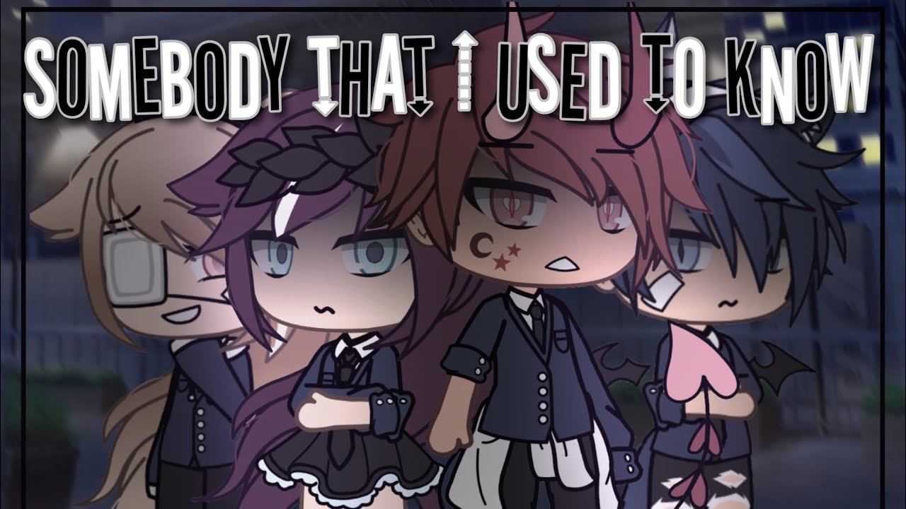 Somebody that I used to know GLMV 💔 I Oc’s backstory I Part 1? I Story in desc I