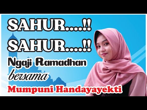 SAHUR RAMADHAN BERSAMA USTAZAH MUMPUNI (Pengajian Lucu bersama Mumpuni Handayayekti Juara Aksi )