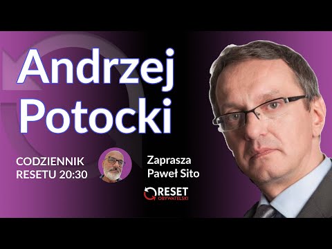                     Andrzej Potocki #CodziennikResetu - Paweł SIto
                              