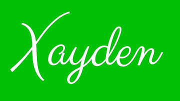 Learn how to Sign the Name Xayden Stylishly in Cursive Writing
