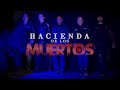 EXTRANORMAL PROGRAMA COMPLETO HACIENDA DE LOS MUERTOS