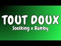 Soolking Bamby TOUT DOUX Paroles Lyrics mp3