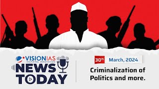 News Today | Daily Current Affairs | 30th  March 2024