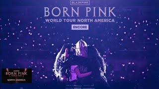 Blackpink world tour [Born Pink] Encore in North America tour trailer