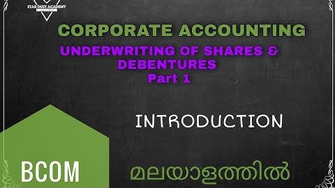 Underwriting of Shares & Debentures Part 1 Introduction Corporate Accounting Malayalam Tutorial