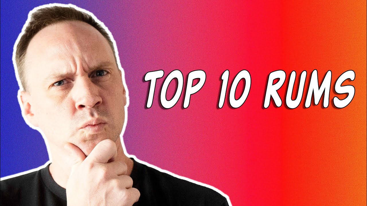 Top 10 Rums from Around the World Under 30??? YouTube