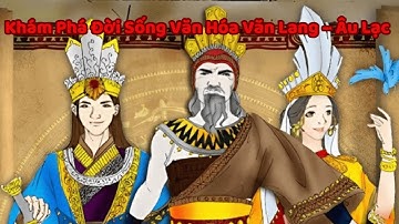 Khám Phá Đời Sống Văn Hóa Văn Lang – Âu Lạc  | NETROEDU