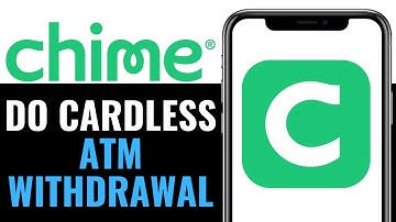 How To Do Chime Cardless ATM Withdrawal 2025 (Beginner Guide)