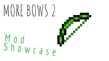More Bows 2 Mod Showcase (Minecraft 1.7.10)