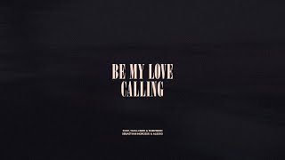 Be My Love / Calling Resimi