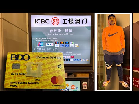 HOW TO WITHDRAW YOUR INTERNATIONAL BANKING ATM LIKE BDO MASTERCARD VIA ICBC BANK MACAU CHINA