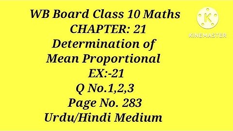 CH:-21 Mean Proportional,EX.21, Q No.1,2,3  ll WB Board Class 10 Maths ll Urdu/Hindi Medium