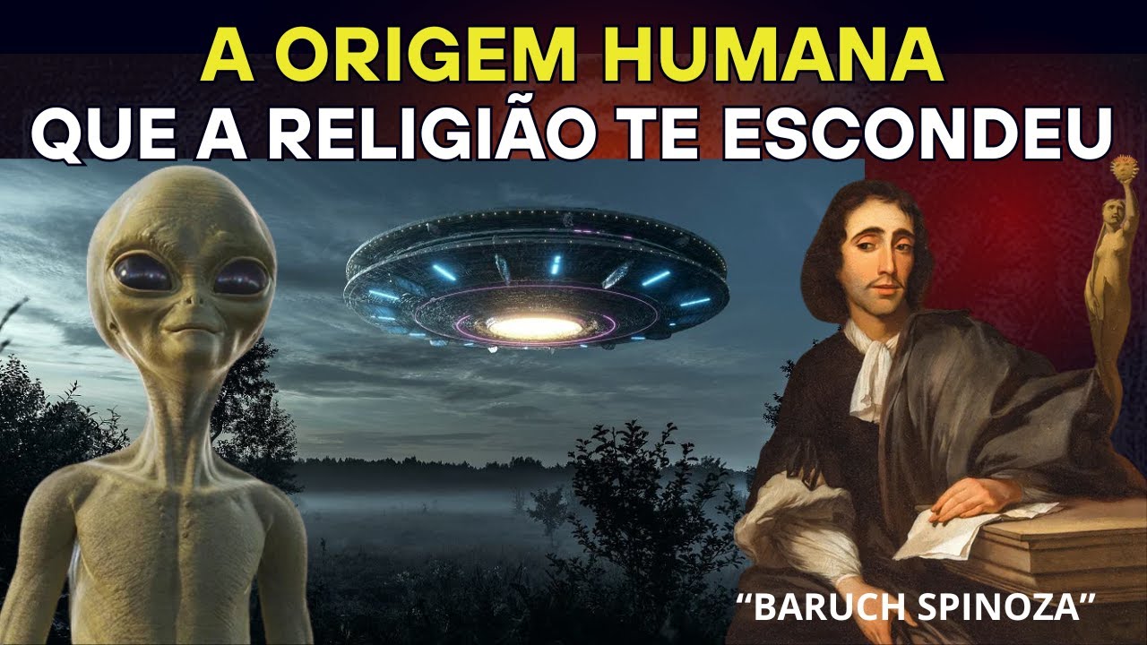 A Origem Humana Que a Religião Te Escondeu: Spinoza Explica Sem Filtros