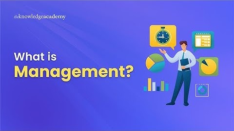 What is Management? | Introduction To Management Under 2 Min! | The Knowledge Academy