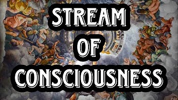 Stream of Consciousness | Examples of Stream of Consciousness