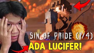 Gua Dan LUCIFER REACTION saat SIN OF PRIDE Evolusi stage 1/4