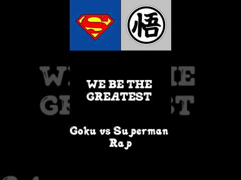 Goku Vs Superman Rap through WhatsApp @DizzyEight #music #edit #goku #superman