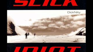 SLICK IDIOT - It Won&#39;t Do Remixed by Terran Westbrook of SurfaceX