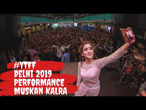 Muskan Kalra YouTube Fanfest Performance | #YTFF Delhi | 2019