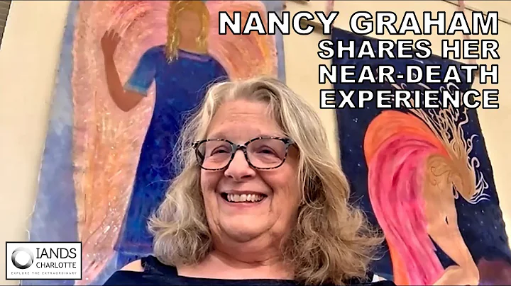 Nancy Graham Shares Her Near-Death Experience (202...
