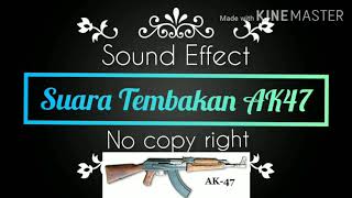 Sound Effect - Suara Tembakan AK47 (no copy right)