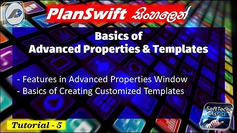 Basics of Advanced Properties & Templates in PlanSwift | Tutorial 5 | Sinhala