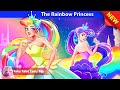 The Rainbow Princess 🤴👸 Bedtime Stories - English Fairy Tales 🌛 Fairy Tales Every Day