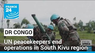 UN peacekeepers end operations in DR Congo's South Kivu region • FRANCE 24 English
