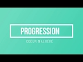 Progression  coeur malhere