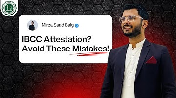 IBCC Attestation Process Karachi 2025 | Avoid Mistakes That Cause Rejection (Must Watch!)