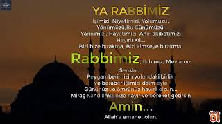 Ya Rabbimiz Bizi Bize Bırakma  Bizi Kimseye Bırakma - Miraç Kandiliniz Hayırlı Olsun