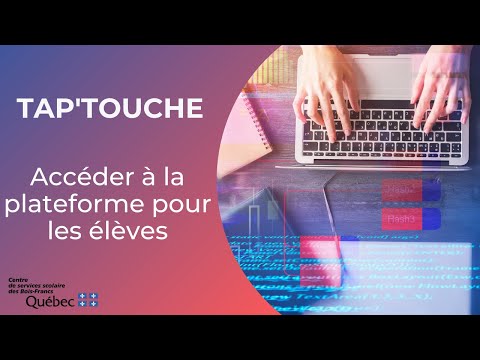 Accéder à la plateforme Tap Touche pour les élèves