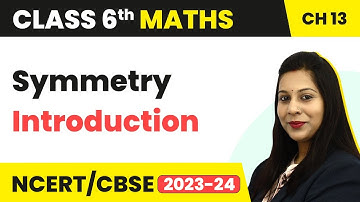 Symmetry - Introduction | Class 6 Maths