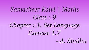 9th Maths Samacheer | Chapter 1 | Set Language | Exercise 1.7 |  Full |