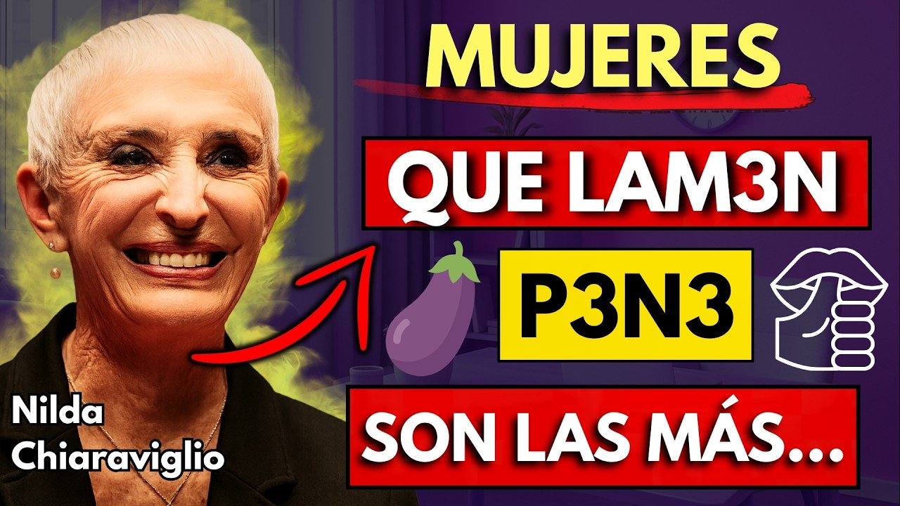 Las MUJERES que disfrutan dar placer tienen esto en común | Nilda Chiaraviglio