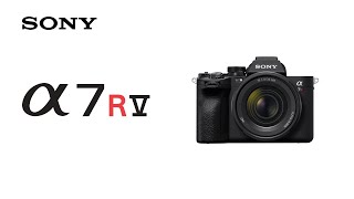 Introducing Alpha 7R V | Sony | α