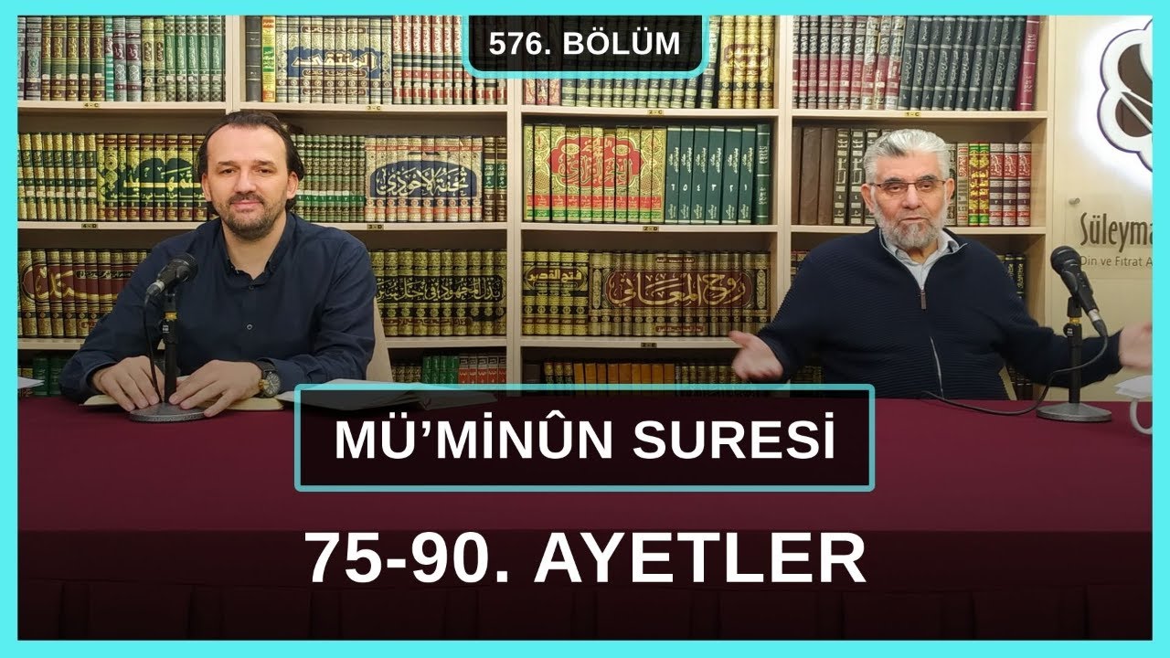 Mü'minun Suresi 75-90. Ayetler | Kur'an Sohbetleri