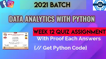 Data Analytics With Python | Week 12 Answers 2021 | NPTEL ||