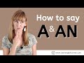 How to say English articles A and  AN