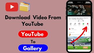 Download Video From YouTube To Gallery | New Method To Download YouTube Videos Im Gallery