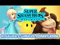 Super Smash Bros. Ultimate (Switch, 2018) Donkey Kong vs. Rosalina & Luma