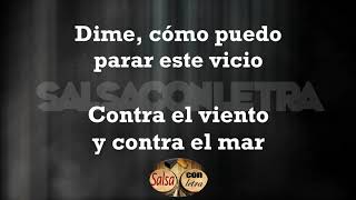 Vicio - Pedro Conga letra (Salsa Con Letra) HQ