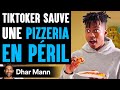 Tiktoker sauve une pizzeria en pril  dhar mann