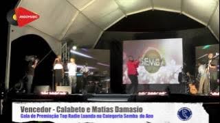 Top Rádio Luanda 2016 - Categoria Semba do Ano - Calabeto e Matias Damasio  