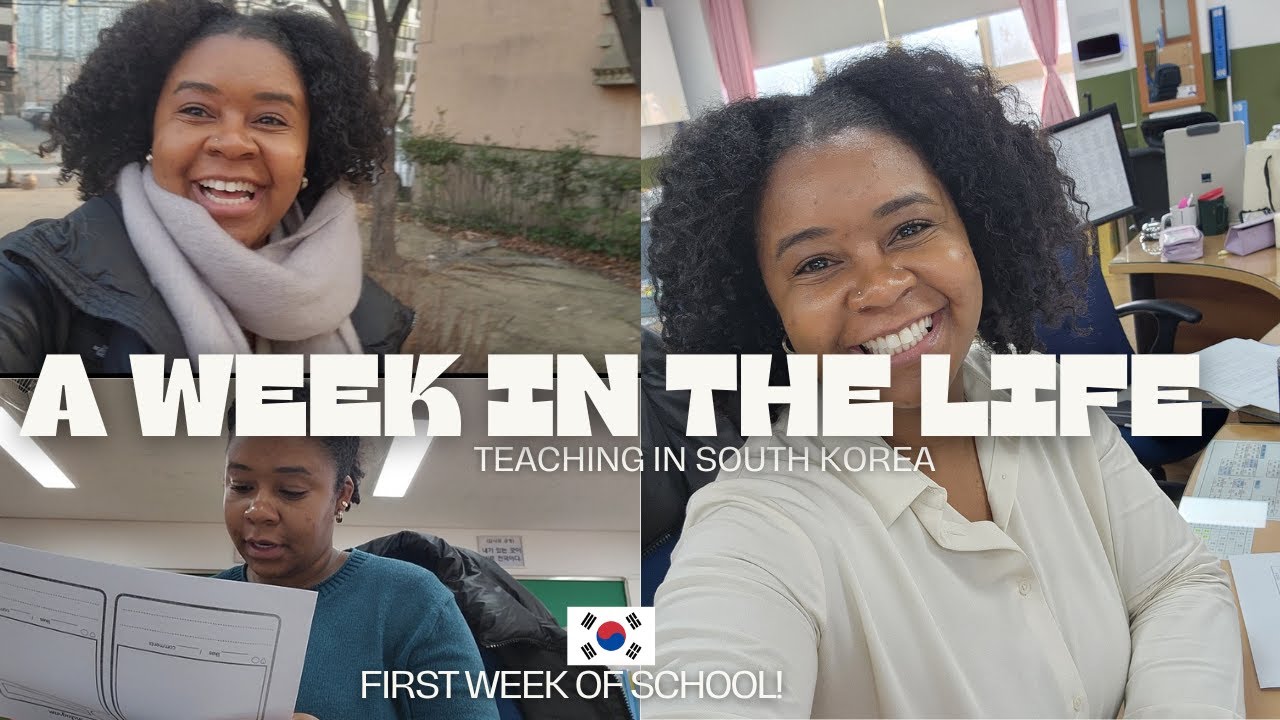 A Week in the Life of an English Teacher in South Korea | first week of ...